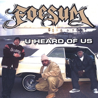 Foesum - U Heard Of Us (2005) [WEB FLAC]