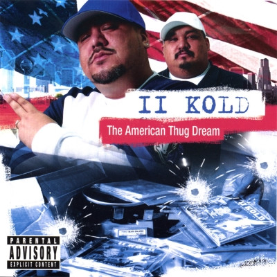 II Kold 2005 The American Thug Dream FLAC