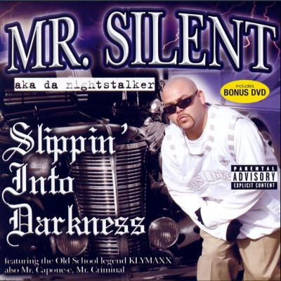 Mr. Silent - Slippin' Into Darkness (2005) [FLAC]