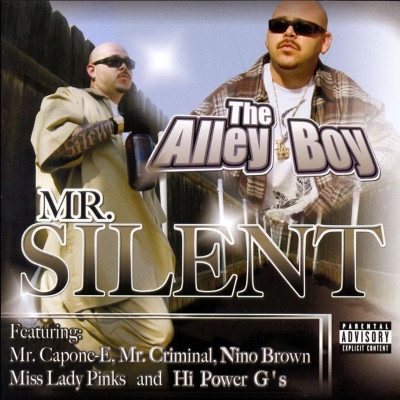 Mr. Silent - The Alley Boy (2007) [FLAC]