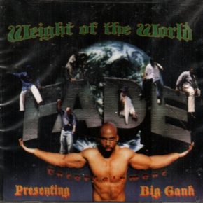 Big Gank - Weight Of The World (1998) [FLAC]