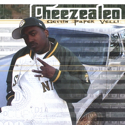 Cheezealeo - Gettin Paper Velli (2003) [FLAC]