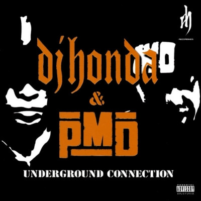 DJ Honda & PMD - Underground Connection (2002) [FLAC]