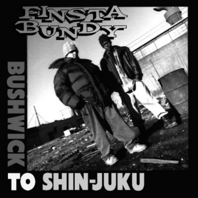 Finsta Bundy 2016 Bushwick To Shin Juku FLAC Chopped Herring Records CD5H1T0FF04