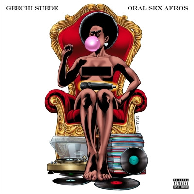 Geechi Suede 2022 Oral Sex Afros 320