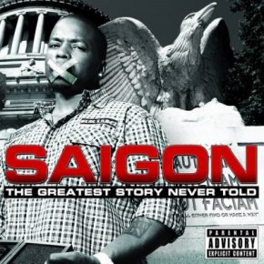 Saigon - The Greatest Story Never Told (2011) [FLAC]