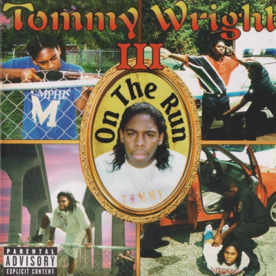 Tommy Wright III 1996 On The Run FLAC Street Smart Records SSR 9315