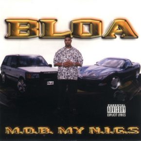 Bloa - M.O.B. My N.I.G.S (2000) [FLAC]