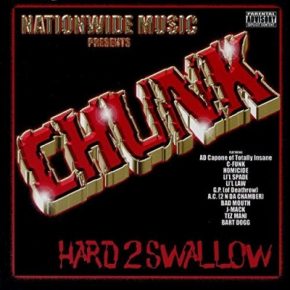 Chunk - Hard 2 Swallow (2001) [FLAC]