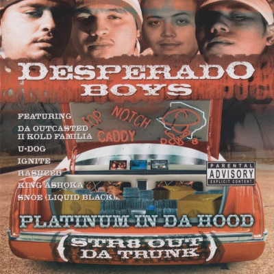 Desperado Boys - Platinum In Da Hood (Str8 Out Da Trunk) (2003) [FLAC]