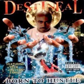 Destineal - Born To Hustle (1998) [FLAC]