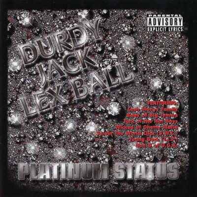 Durdy Jack Lex Ball 1999 Platinum Status FLAC