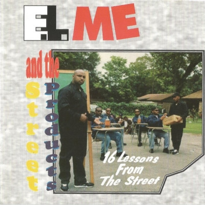 E.L. ME The Street Products 1992 16 Lessons From The Street FLAC