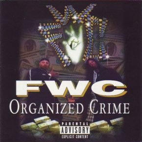 FWC - Organized Crime (1998) [FLAC]