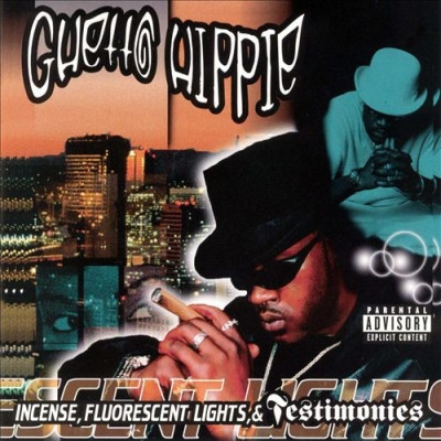Ghetto Hippie 1997 Incense Fluorescent Lights Testimonies FLAC