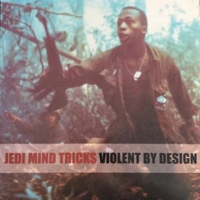 Jedi Mind Tricks - Violent By Design (2003) [Vinyl] [FLAC] [24-96]