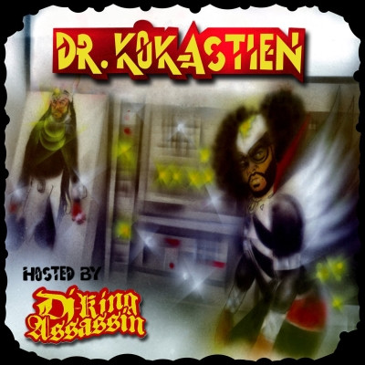 Kokane 2012 Dr. Kokastien Hosted By DJ King Assassin FLAC