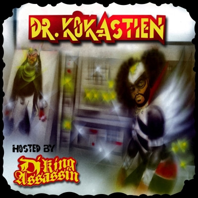 Kokane - Dr. Kokastien (Hosted By DJ King Assassin) (2012) [FLAC]