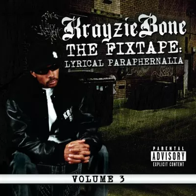Krayzie Bone 2010 The Fixtape Volume 3 Lyrical Paraphernalia FLAC RBC 87