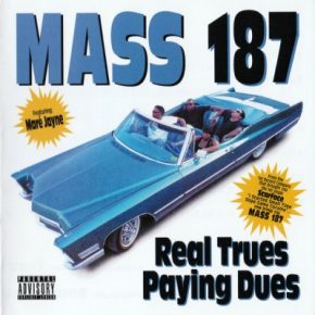 Mass 187 2022 Real Trues Paying Dues 2CD Reissue FLAC Smoke On Records SOR 1051 3