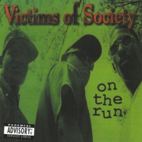 Victims Of Society - On The Run (2021 Reissue) [FLAC]