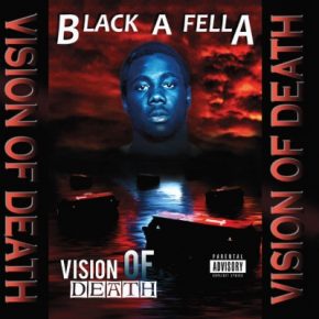 Black-A-Fella - Vision Of Death (Reissue) (2012) [FLAC]