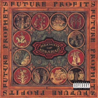 Blood Of Abraham 1993 Future Profits FLAC