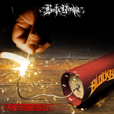 Busta Rhymes - The Fuse Is Lit (2022) [FLAC]