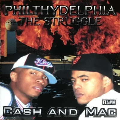 Cash & Mac - Philthydelphia - The Struggle (2004) [FLAC]