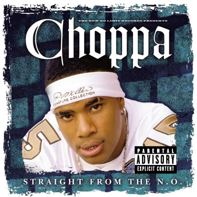 Choppa - Straight From The N.O. (2003) [FLAC]