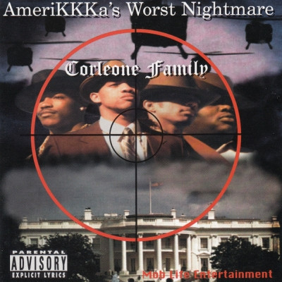Corleone Family 1997 AmeriKKKas Worst Nightmare FLAC