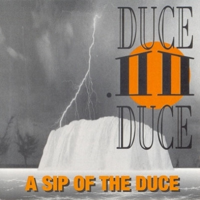 Duce Duce 1994 A Sip Of The Duce FLAC