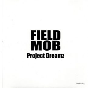 Field Mob 2000 Project Dreamz Promo CDS FLAC