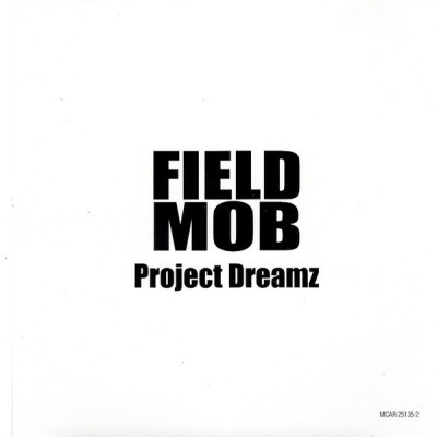 Field Mob - Project Dreamz (Promo) (CDS) (2000) [FLAC]