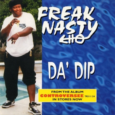 Freak Nasty - Da' Dip (CDS) (1996) [FLAC]