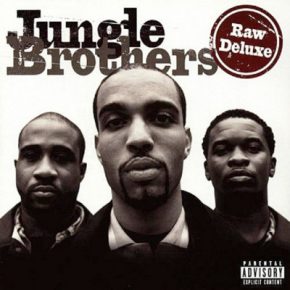 Jungle Brothers 1998 Raw Deluxe Special Edition FLAC
