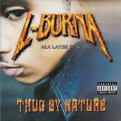 L Burna aka Layzie Bone 2001 Thug By Nature FLAC