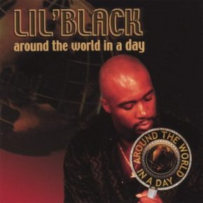 Lil Black - Around The World In A Day (2000) [FLAC]
