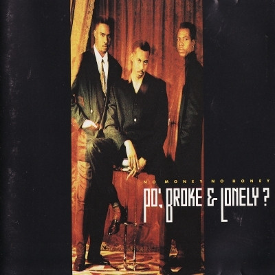 Po Broke Lonely 1992 No Money No Honey FLAC