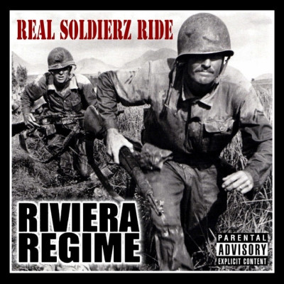Riviera Regime 2008 Real Soldierz Ride FLAC