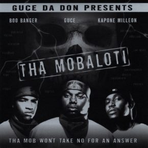 Tha Mobaloti - Tha Mob Won't Take No For An Answer (2001) [FLAC]