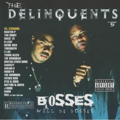 The Delinquents 1999 Bosses Will Be Bosses FLAC