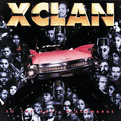 X Clan 1990 To The East Blackwards FLAC