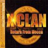 X-Clan - Return From Mecca (2007) (Japan) [FLAC]