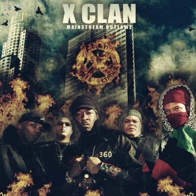 X-Clan - Mainstream Outlawz (2009) [CD] [FLAC]