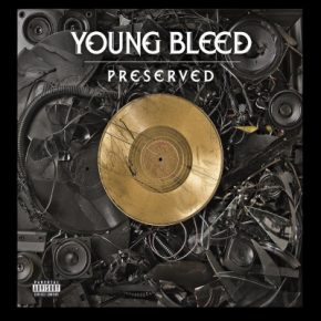 Young Bleed 2011 Preserved FLAC