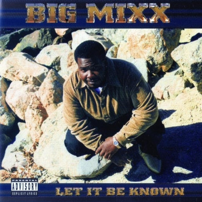 Big Mixx - Let It Be Known (2000) [FLAC]