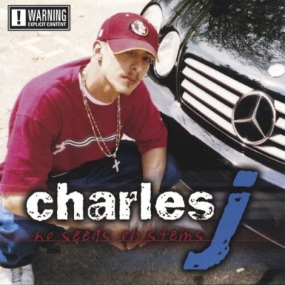 Charles J - No Seeds Or Stems (2003) [FLAC]