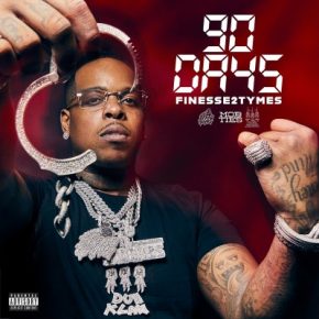 Finesse2tymes - 90 Days (2022) [FLAC]