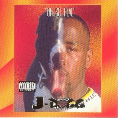 J-Dogg - Oh So Real (1995) [FLAC]